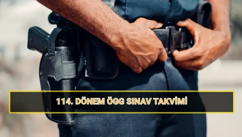 ÖGG 114. Dönem Sınavı Ne Zaman? Merakla Beklenen Tarihler Açıklandı!
