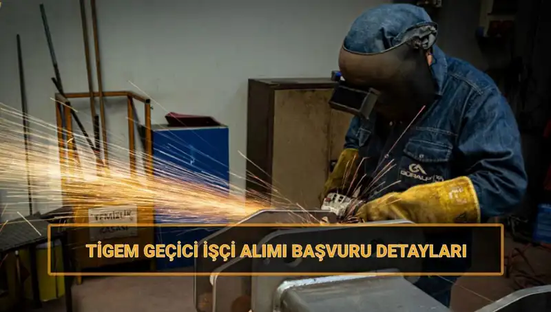 TİGEM 306 Geçici İşçi Alımı: Başvuru Tarihleri ve Şartlar Neler?